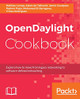 OpenDaylight Cookbook by Mathieu Lemay 9781786462305