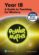 Power Maths Teaching Guide 1B - White Rose Maths edition Tony Staneff 9781292450483