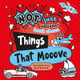 Things That Mooove by Noodle Juice