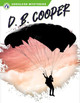 Unsolved Mysteries: D. B. Cooper by Arnold Ringstad