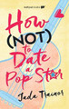 How Not to Date a Pop Star Jada Trainor 9781990259869