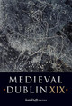 Medieval Dublin XIX by Sean Duffy