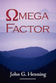 Omega Factor by John G Henning 9781421899305