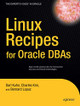 Linux Recipes for Oracle DBAs by Darl Kuhn 9781430215752