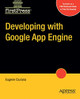 Developing with Google App Engine by Eugene Ciurana 9781430218319