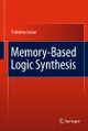 Memory-Based Logic Synthesis by Tsutomu Sasao 9781441981035