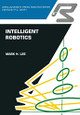 Intelligent robotics by Mark H. Lee 9781468462395