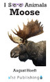 Moose by August Hoeft 9781532434297