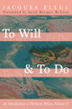 To Will & To Do by Jacques Ellul 9781532676185