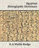 Egyptian Hieroglyphic Dictionary by Budge E a Wallis Budge 9781594625114