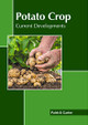 Potato Crop: Current Developments by Patrick Garter 9781639874439
