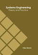 Systems Engineering: Theory and Practice by Eden Brooks 9781639895076