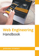Web Engineering Handbook by Jeremiah Downey 9781647280338