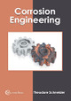 Corrosion Engineering by Theodore Schneider 9781647283421