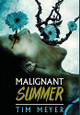 Malignant Summer by Meyer, Tim 9781732399372