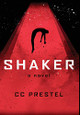 Shaker by C C Prestel 9781733666312