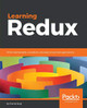 Learning Redux by Daniel Bugl 9781786462398