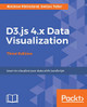 D3.js 4.x Data Visualization - Third Edition by Aendrew Rininsland 9781787120358