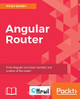 Angular Router by Victor Savkin 9781787288904