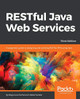 RESTful Java Web Services - Third Edition by Bogunuva Mohanram Balachandar 9781788294041