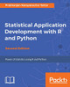 Statistical Application Development with R and Python - by Prabhanjan Narayanachar Tattar 9781788621199
