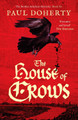The House of Crows by Paul Doherty
