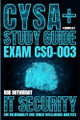 CySA+ Study Guide: IT Security For Vulnerability And Threat Intelligence Analysts by Rob Botwright 9781839387944