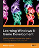 Learning Windows 8 Game Development by Michael Quandt 9781849697446