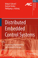Distributed Embedded Control Systems: Improving Dependability with Coherent Design by Matjaz Colnaric 9781849967150