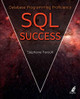 SQL Success: Database Programming Proficiency by Stephane Faroult 9781909765009