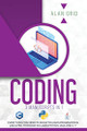 Coding: 3 Manuscripts in 1: Everything You Need to Know to Learn Programming Like a Pro. This Book Includes Python, Java, and C ++ by Alan Grid 9781914045066
