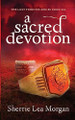 A Sacred Devotion by Sara Miller 9781949256116