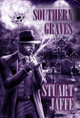 Southern Graves by Stuart Jaffe 9781963517071