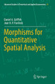 Morphisms for Quantitative Spatial Analysis by Daniel A. Griffith 9783030102241