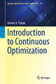 Introduction to Continuous Optimization by Roman A. Polyak 9783030687113