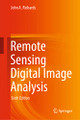 Remote Sensing Digital Image Analysis by John A. Richards 9783030823269