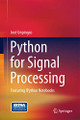 Python for Signal Processing: Featuring IPython Notebooks by Jose Unpingco 9783319013411