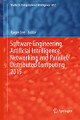 Software Engineering, Artificial Intelligence, Networking and Parallel/Distributed Computing by Roger Lee 9783319235080
