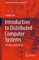 Introduction to Distributed Computer Systems: Principles and Features by Ludwik Czaja 9783319720227