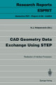 CAD Geometry Data Exchange Using STEP: Realisation of Interface Processors by Helmut J. Helpenstein 9783540569022