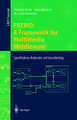 PREMO: A Framework for Multimedia Middleware: Specification, Rationale, and Java Binding by D. J. Duke 9783540667209