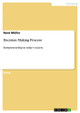 Decision Making Process by Rene Muller 9783640736621