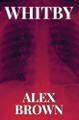 Whitby by Alex Brown 9781961763838