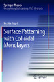 Surface Patterning with Colloidal Monolayers by Nicolas Vogel 9783642431074