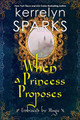 When a Princess Proposes by Kerrelyn Sparks