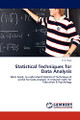 Statistical Techniques for Data Analysis by R S Patel 9783846587119