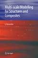 Multi-scale Modelling for Structures and Composites by G. Panasenko 9781402029813