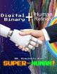 Digital Binary + Human Refinery: A Super-Human! by Rimaletta Ray 9781960159793