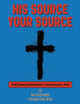 His Source Your Source by John Bako 9798893910063
