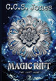 Magic Rift by C C S Jones 9798993451305